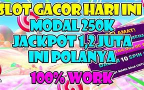 Hi Win Gacor Hari Ini Modal 250K Rupiah