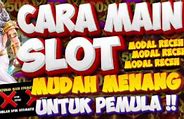 Tutorial Game Slot Pemula Biar Menang Terus Main Rank